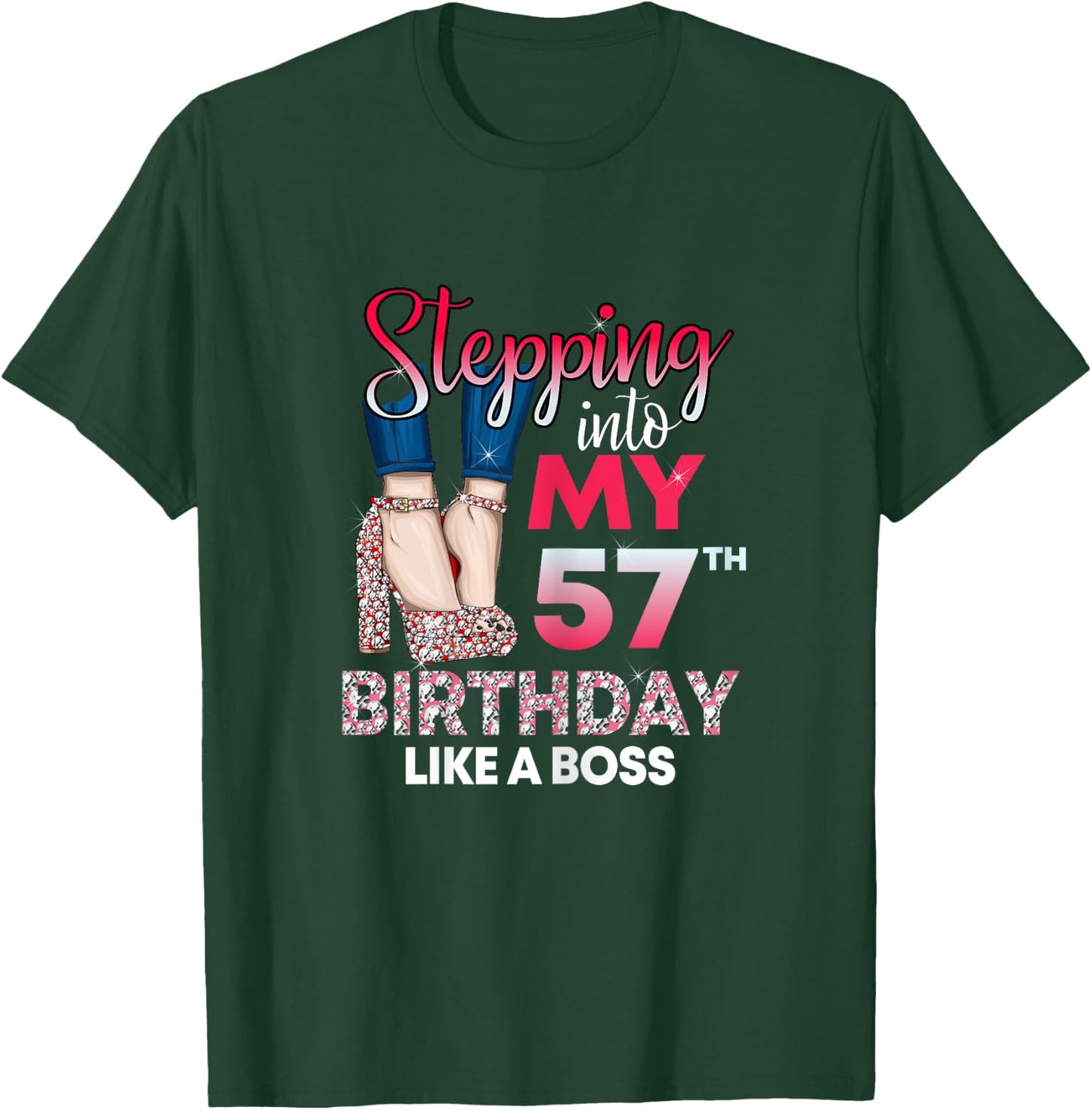 Stepping into my 57th Birthday like a boss 57 Years Old T-Shirt - T-Shirt | Forest
