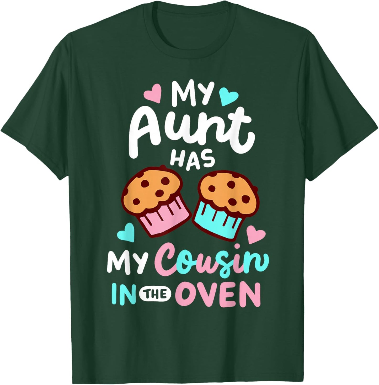 Pregnancy Announcement Pregnant My Aunt Has My Cousin In The Oven , Small, Black T-Shirt - T-Shirt | Forest