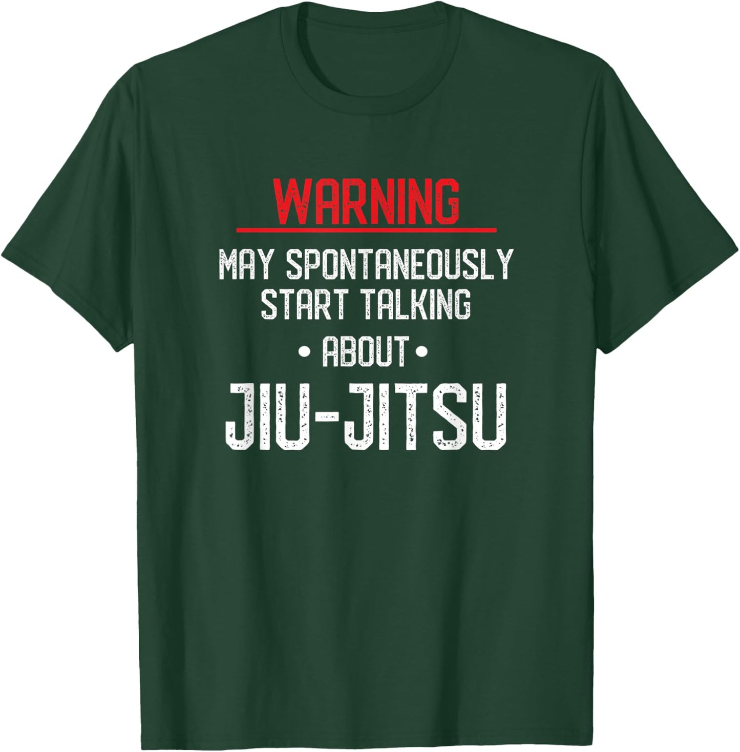 Funny Warning - Brazilian Jiu Jitsu BJJ T-Shirt - T-Shirt | Forest