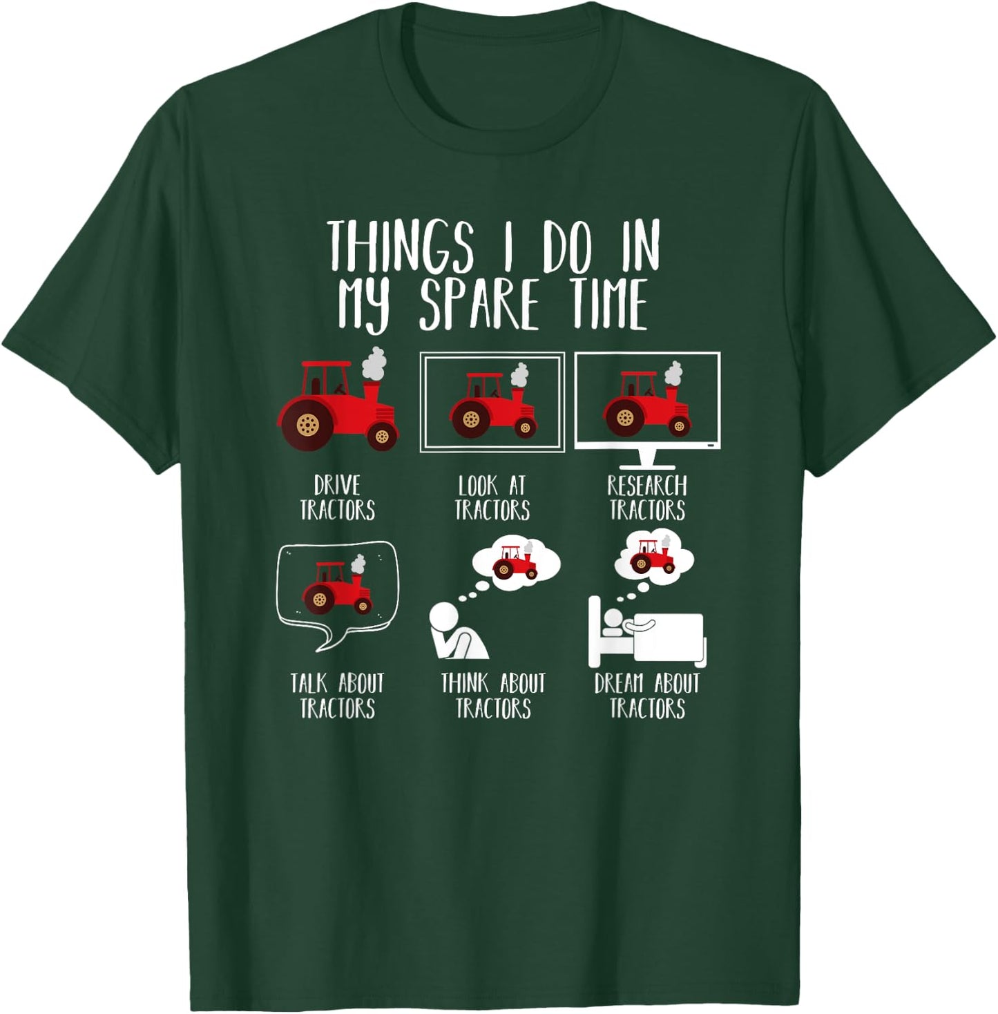Things I Do In My Spare Time Tractor Shirt Funny Farming T-Shirt - T-Shirt | Forest