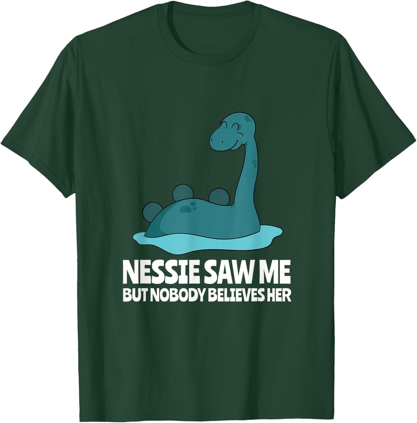 Funny Nessie Monster of Loch Ness Design for Scotland Trip T-Shirt - T-Shirt | Forest