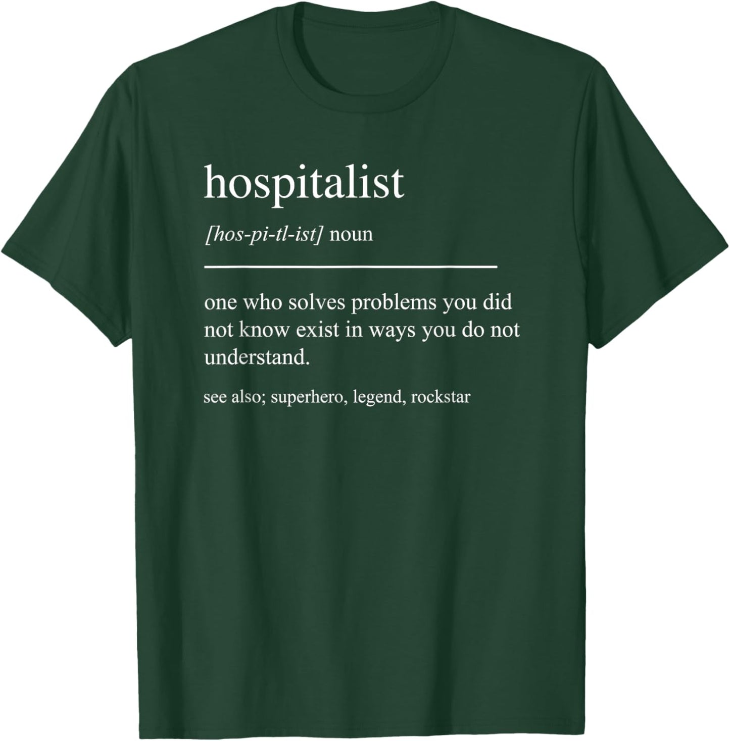 Funny Hospitalist Definition Doctor Pediatrician Hospital T-Shirt - T-Shirt | Forest