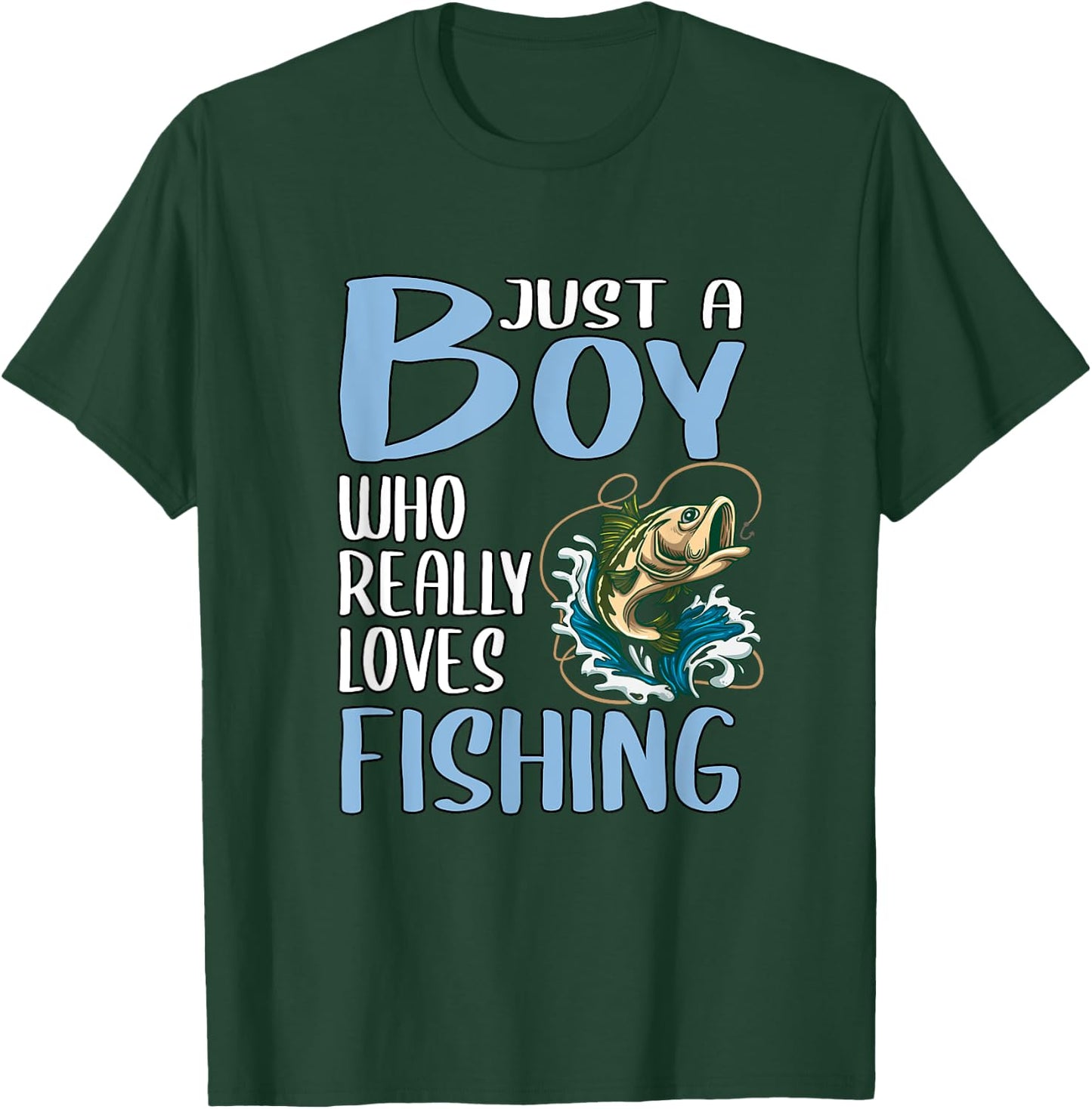 Fishing Gift Just A Boy Who Really Loves Fishing T-Shirt - T-Shirt | Forest