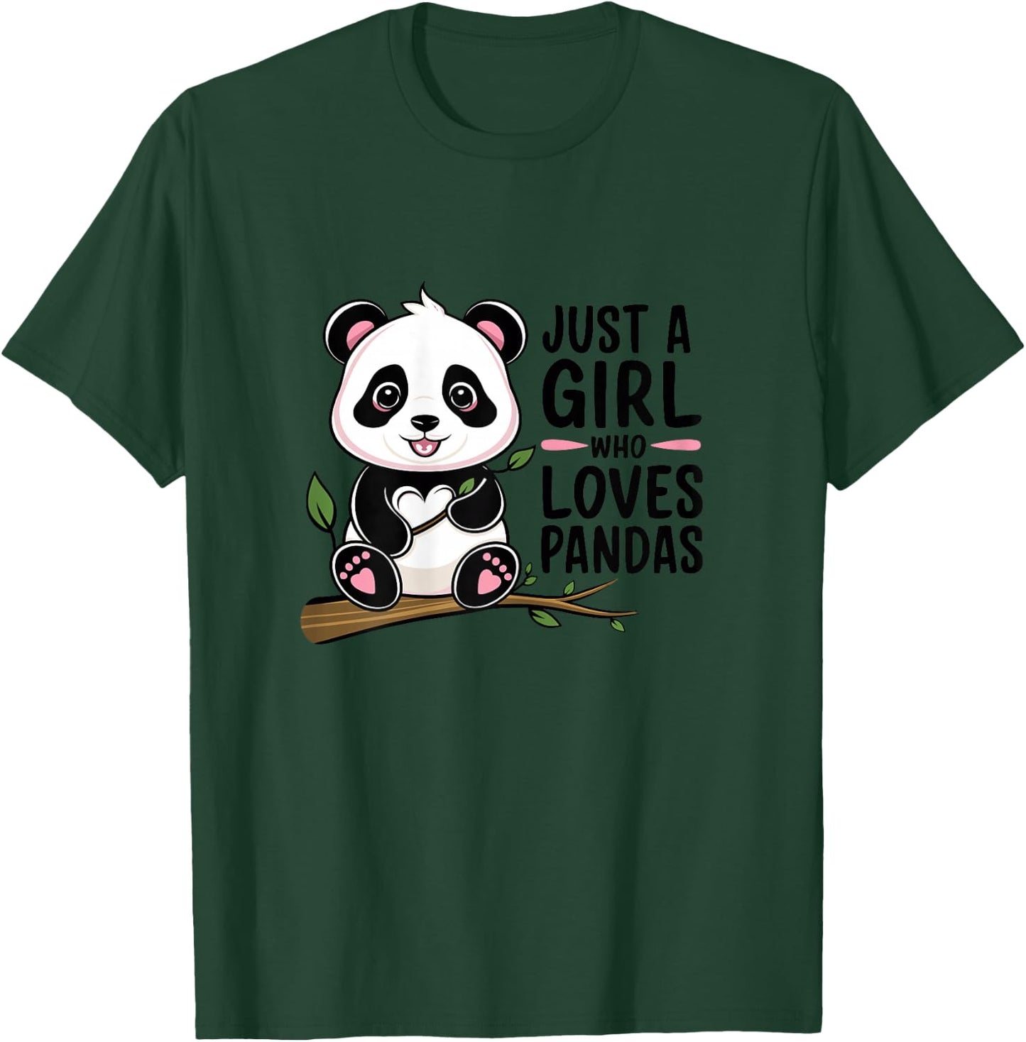 Just A Girl Who Loves Pandas T-Shirt - T-Shirt | Forest