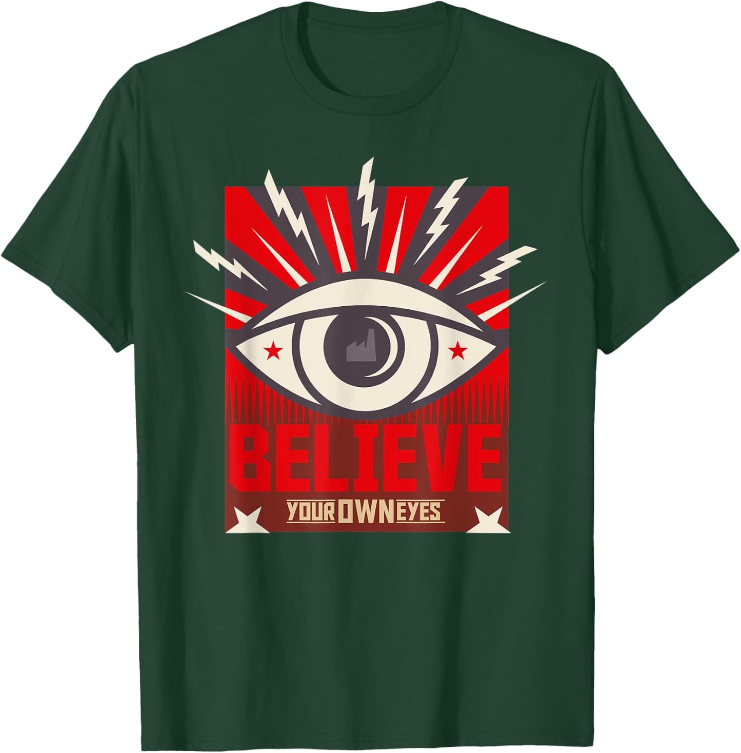 Believe Your Own Eyes All Seeing Eye Illuminati Women Men T-Shirt - T-Shirt | Forest