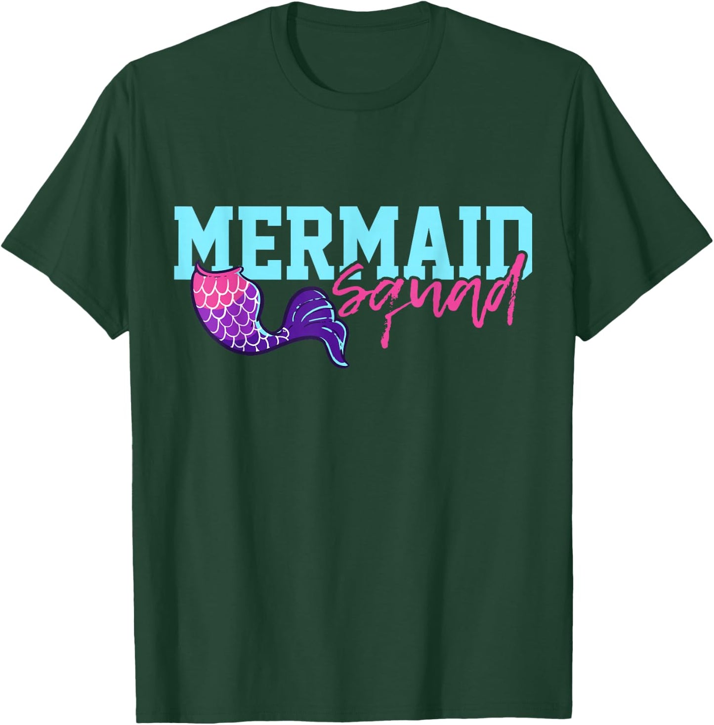 Mermaid Squad Gift T-Shirt - T-Shirt | Forest