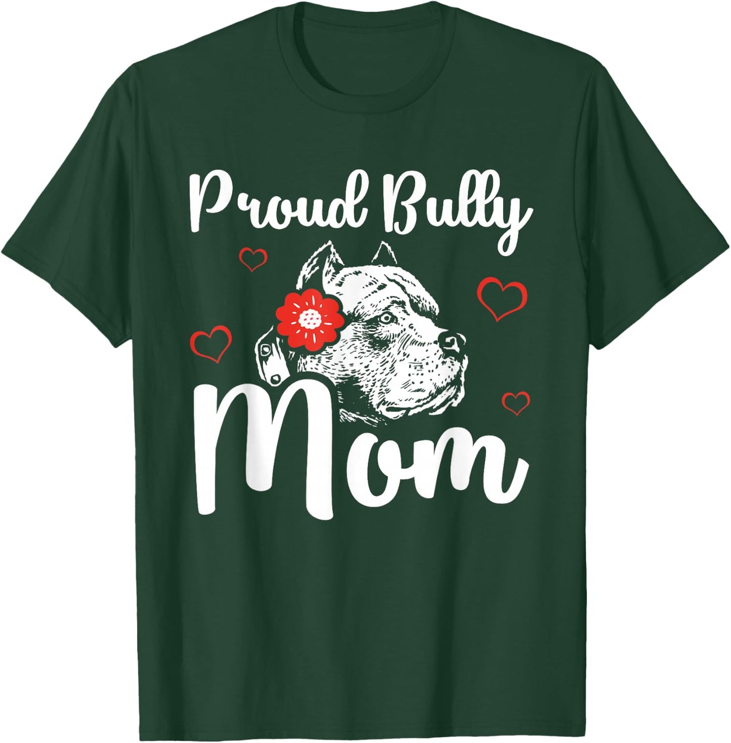 Bully Mom | American Bully Pitbull Dog Owner T-Shirt - T-Shirt | Forest