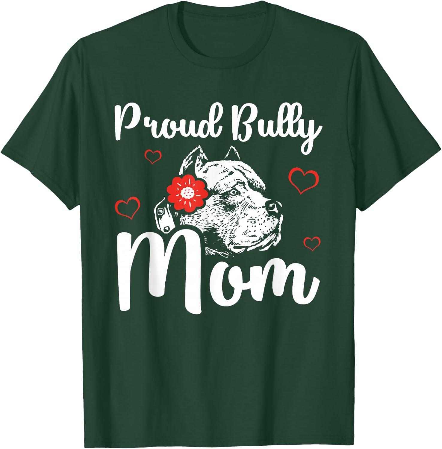 Bully Mom | American Bully Pitbull Dog Owner T-Shirt - T-Shirt | Forest