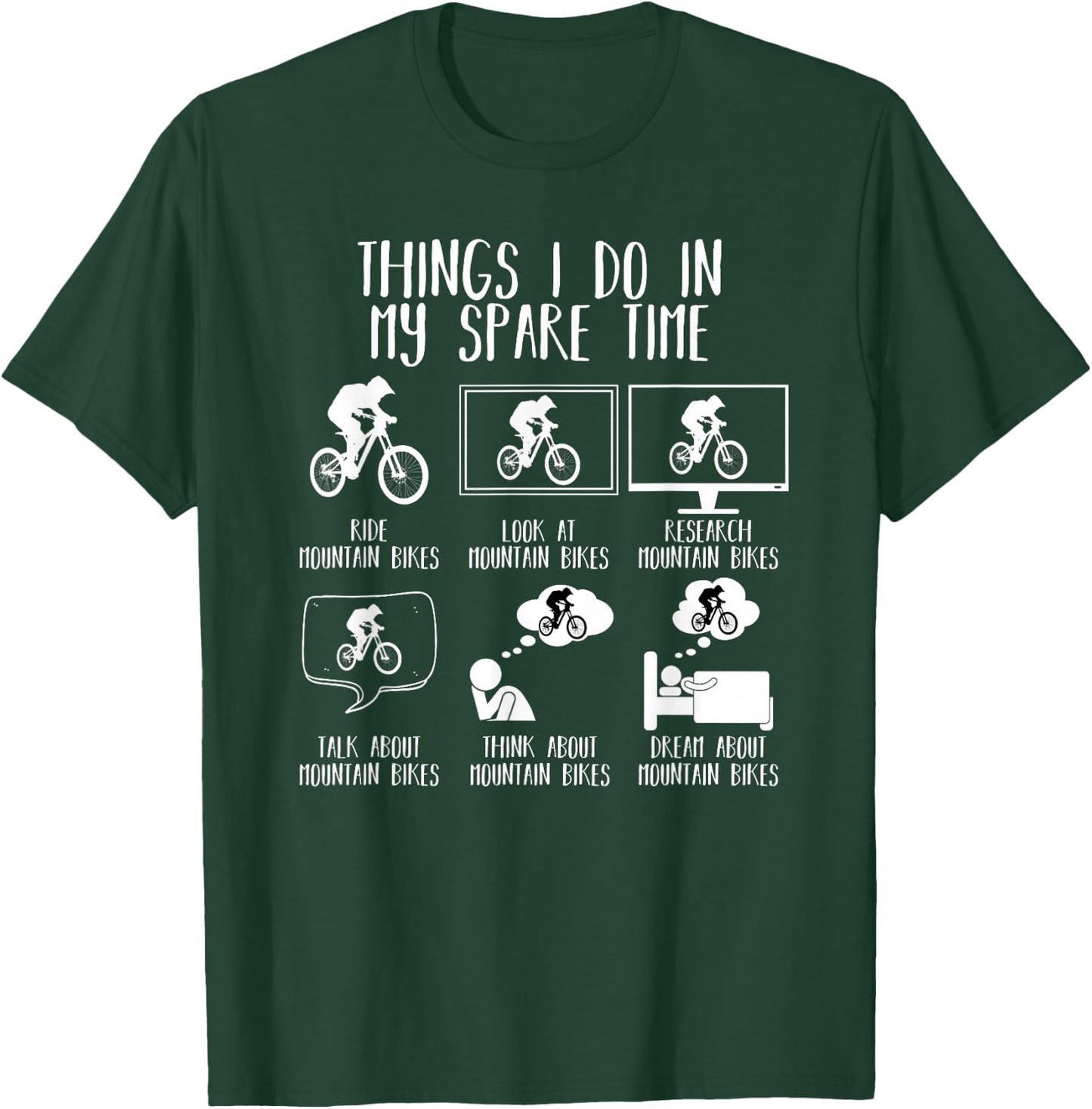Things I Do In My Spare Time Funny Mountain Bike MTB Bicycle T-Shirt - T-Shirt | Forest