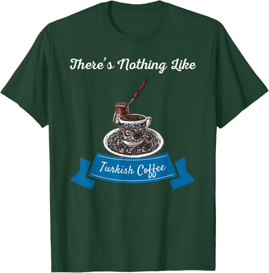 Turkish coffee saying T-Shirt - T-Shirt | Forest