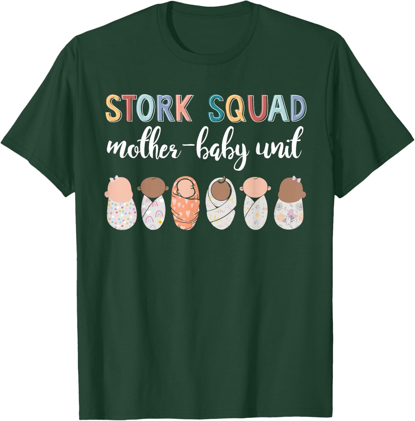 Cute Stork Squad Mother-Baby Unit NICU Nurse Squad T-Shirt - T-Shirt | Forest