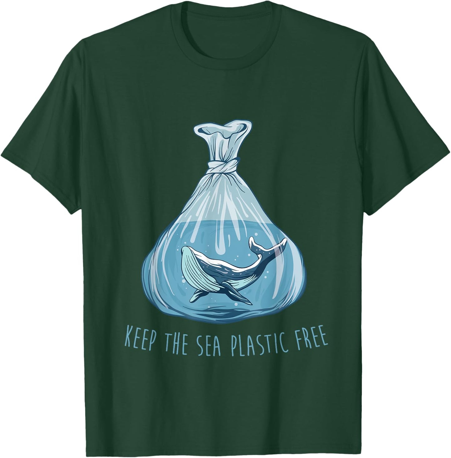 Keep the sea plastic free Save The Planet Environment Ocean T-Shirt - T-Shirt | Forest