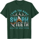 Shark teeth design with quote I have too many shark teeth T-Shirt - T-Shirt | Forest