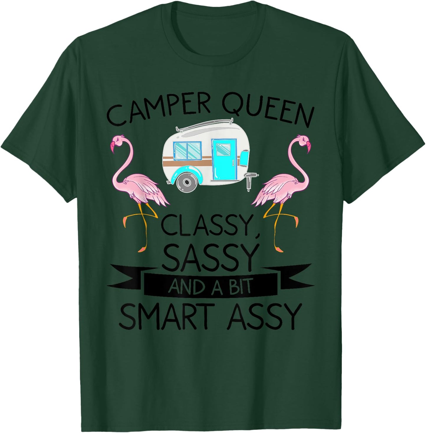 Funny Camper Queen Sassy Gift RV Camping Lovers T-Shirt - T-Shirt | Forest