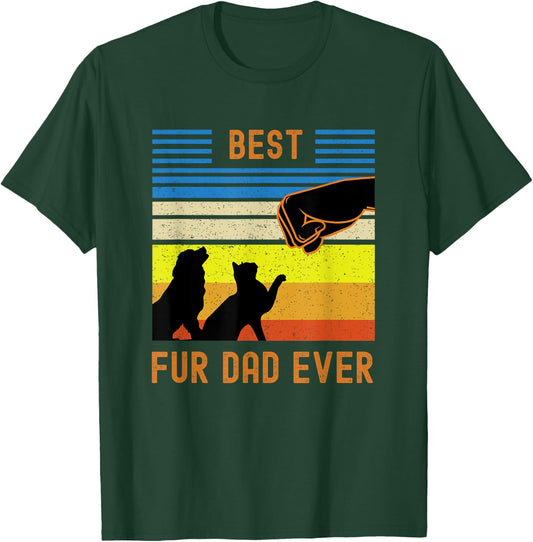 Funny Best Fur Dad Ever Vintage Retro Dog and Cat Owner Women Girls Kids T-Shirt - T-Shirt | Forest