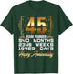 45 Years Married - Funny 45th Wedding Anniversary T-Shirt - T-Shirt | Forest