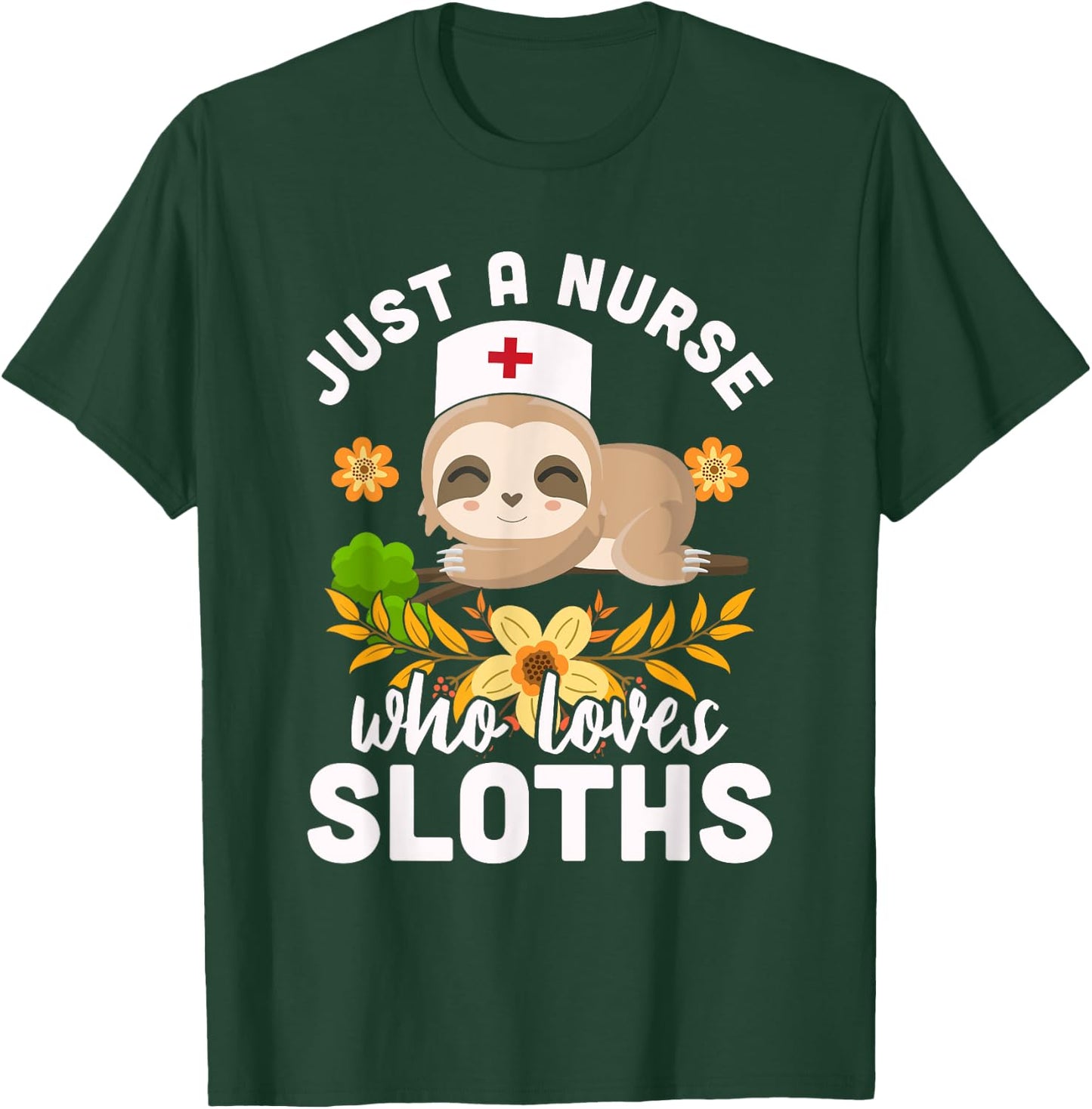 Cute Sloth Nurse Animal Lover Medicine Nurse T-Shirt - T-Shirt | Forest