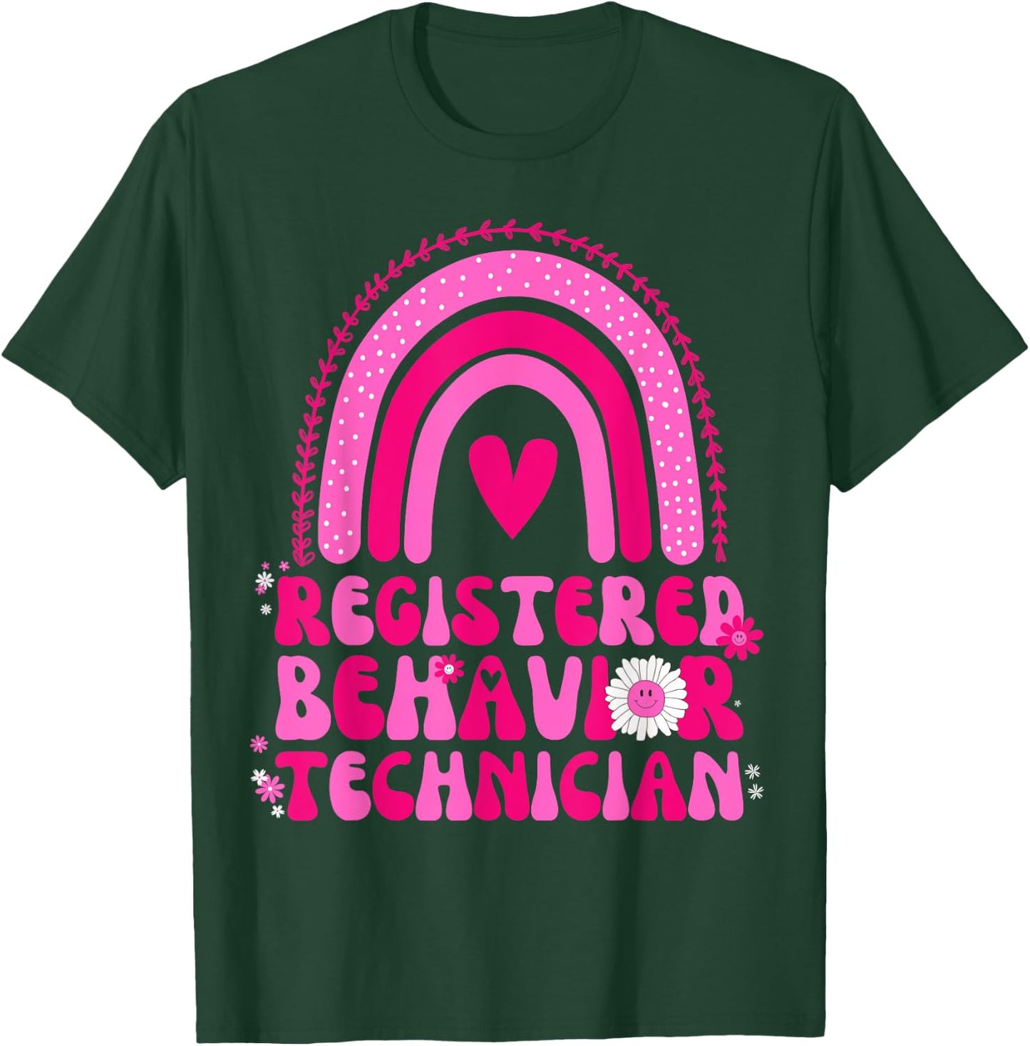 Registered Behavior Technician RBT Rainbow Funny T-Shirt - T-Shirt | Forest