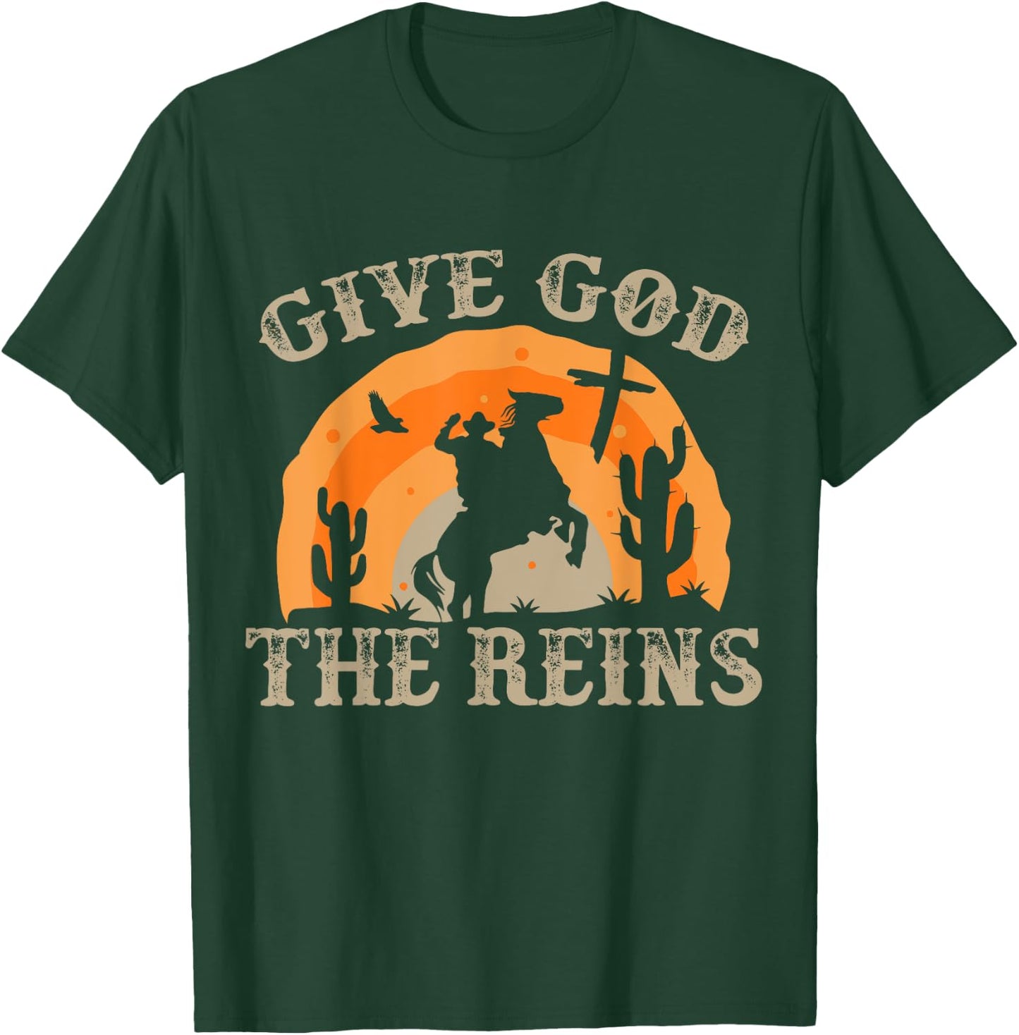 Give God The Reins Cowboy Retro for Christian T-Shirt - T-Shirt | Forest