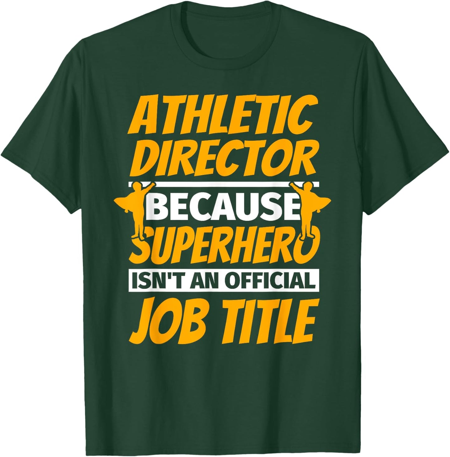 ATHLETIC DIRECTOR Funny Humor Gift T-Shirt - T-Shirt | Forest