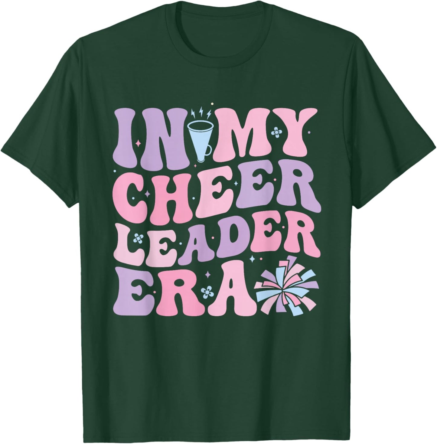 In My Cheerleader Era Cheerleading Funny Cheer Women Girls T-Shirt - T-Shirt | Forest