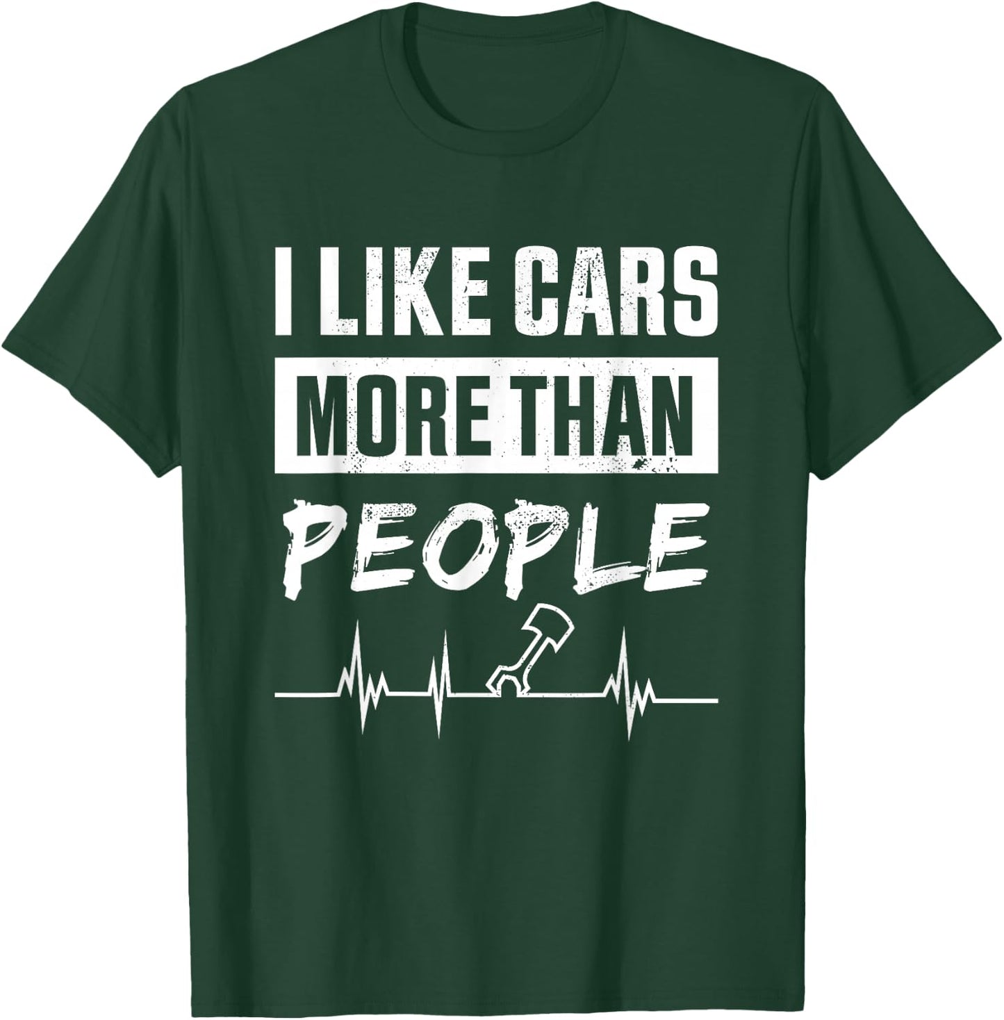 I like Cars more than People Funny Tuner Gift T-Shirt - T-Shirt | Forest