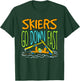 Funny Skiing Accident Down Hill Skier Pun Saying Ski Gift T-Shirt - T-Shirt | Forest