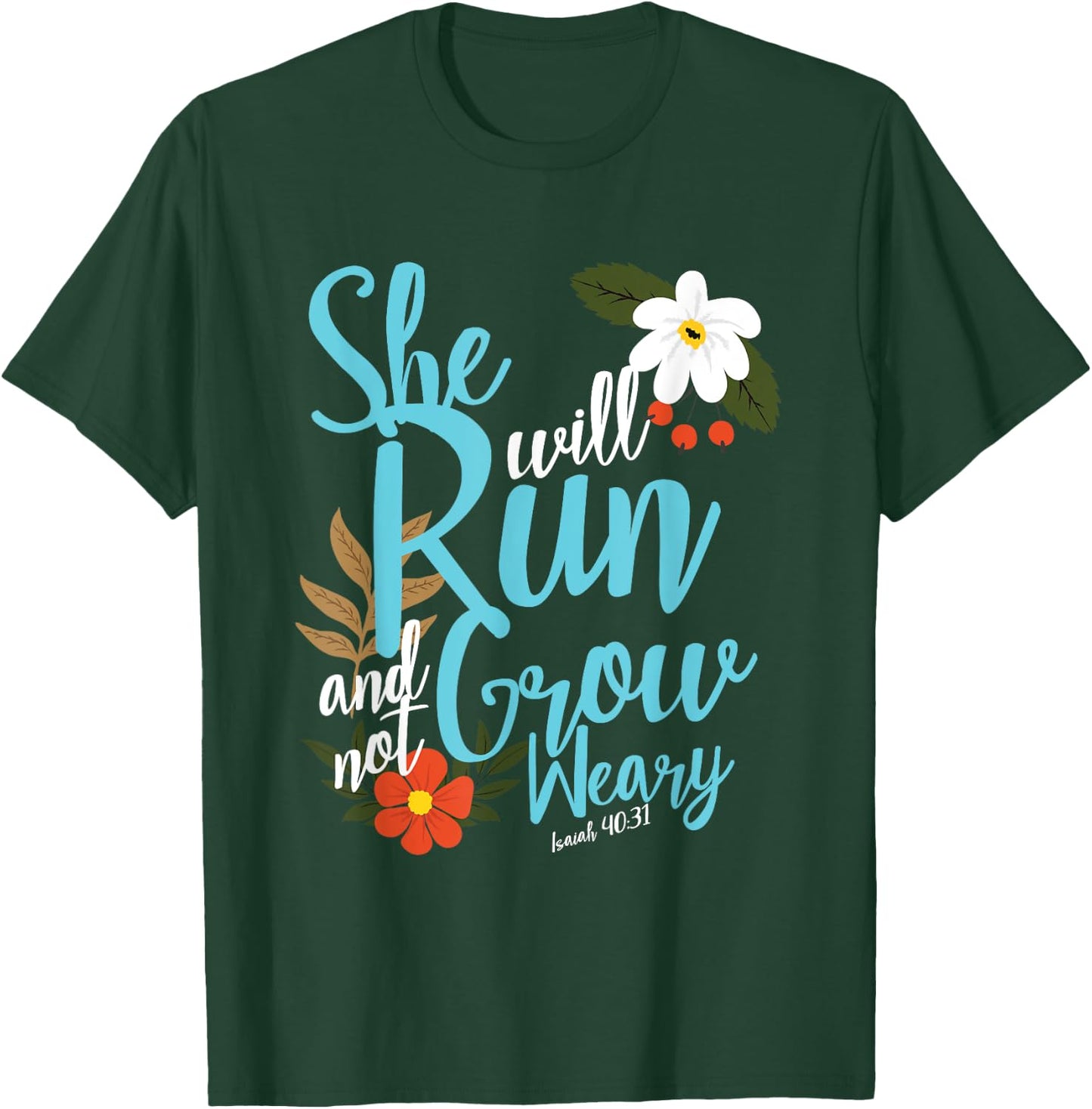 Religious Women Girls That They Run Verse Isaiah 40:31 T-Shirt - T-Shirt | Forest