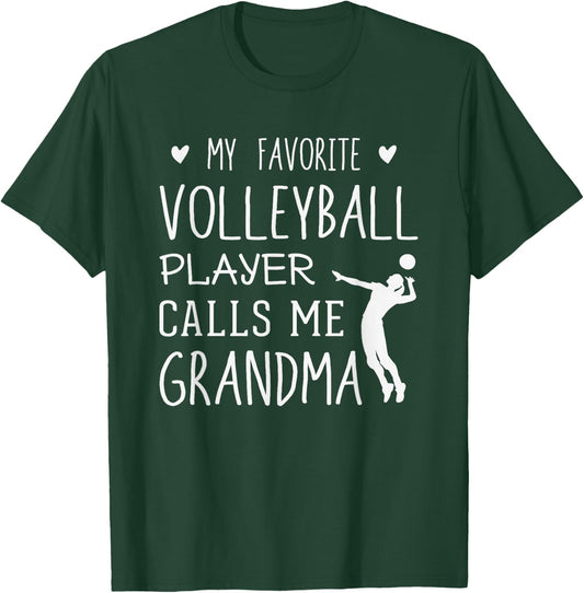 My Favorite Volleyball Player Calls Me Grandma Gift T-Shirt - T-Shirt | Forest