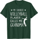 My Favorite Volleyball Player Calls Me Grandma Gift T-Shirt - T-Shirt | Forest