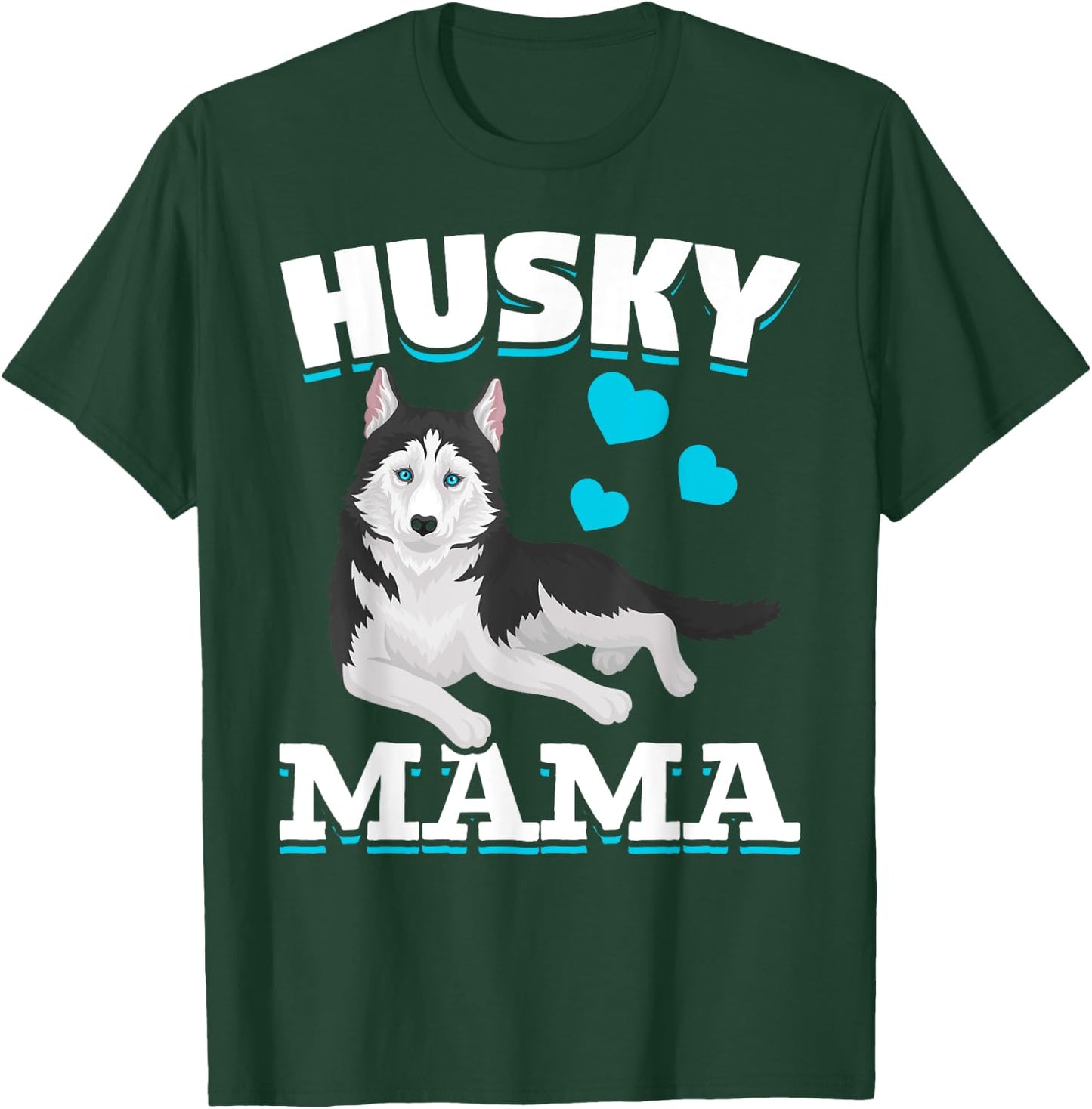 Husky Mama Animal Pet Mom Mothers Day Dog Lover Husky Men Women Kids T-Shirt - T-Shirt | Forest