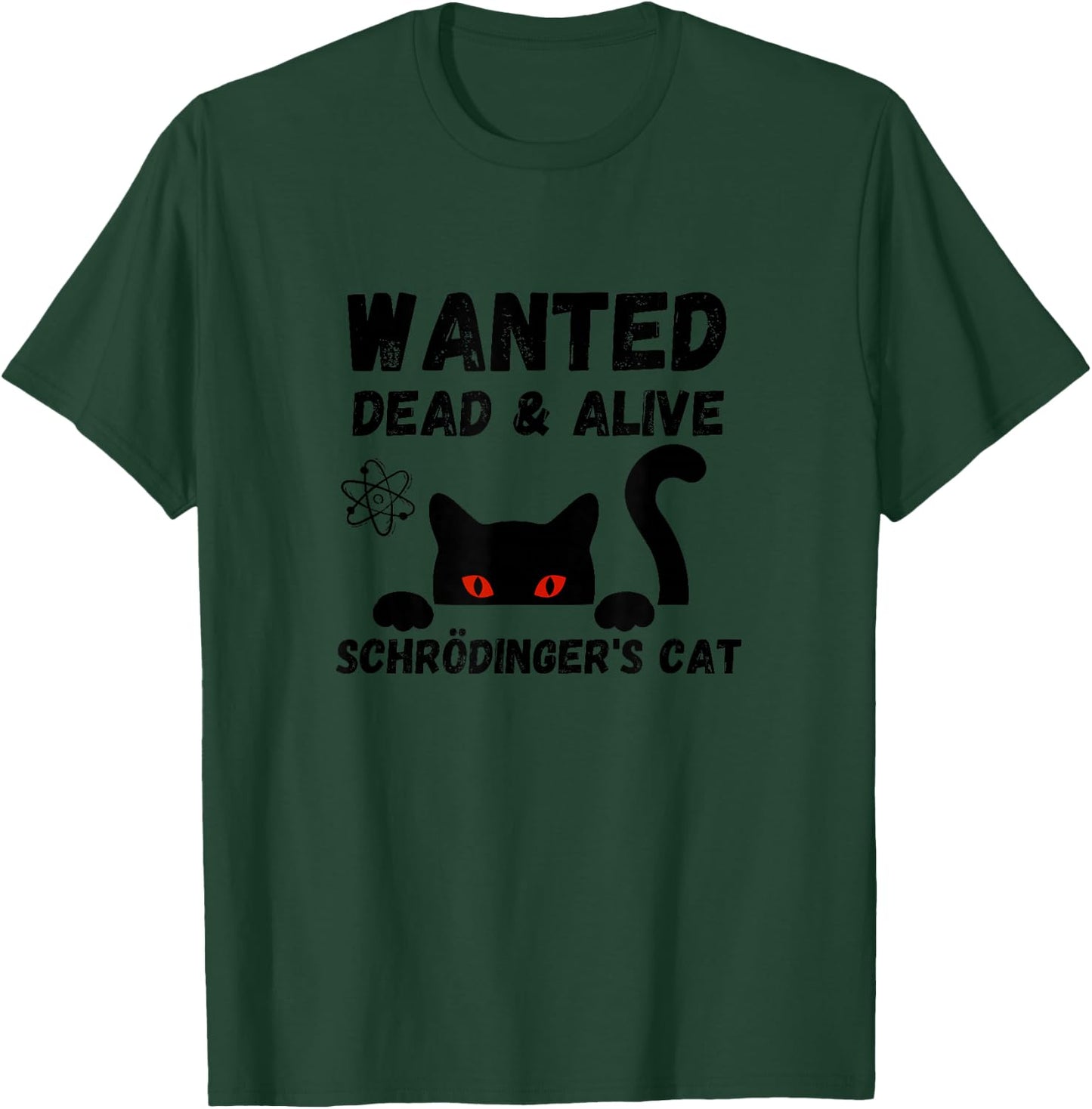 Awesome Schrödinger's Cat Dead and Alive Physics Quote Women T-Shirt - T-Shirt | Forest