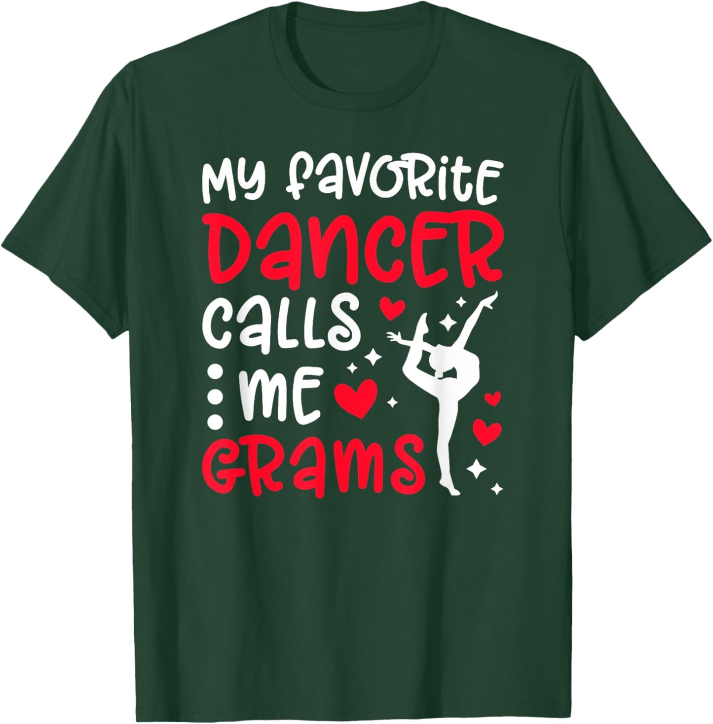 Proud Dance Grams Of A Dancer Grams Dancing Grams Grandma T-Shirt - T-Shirt | Forest