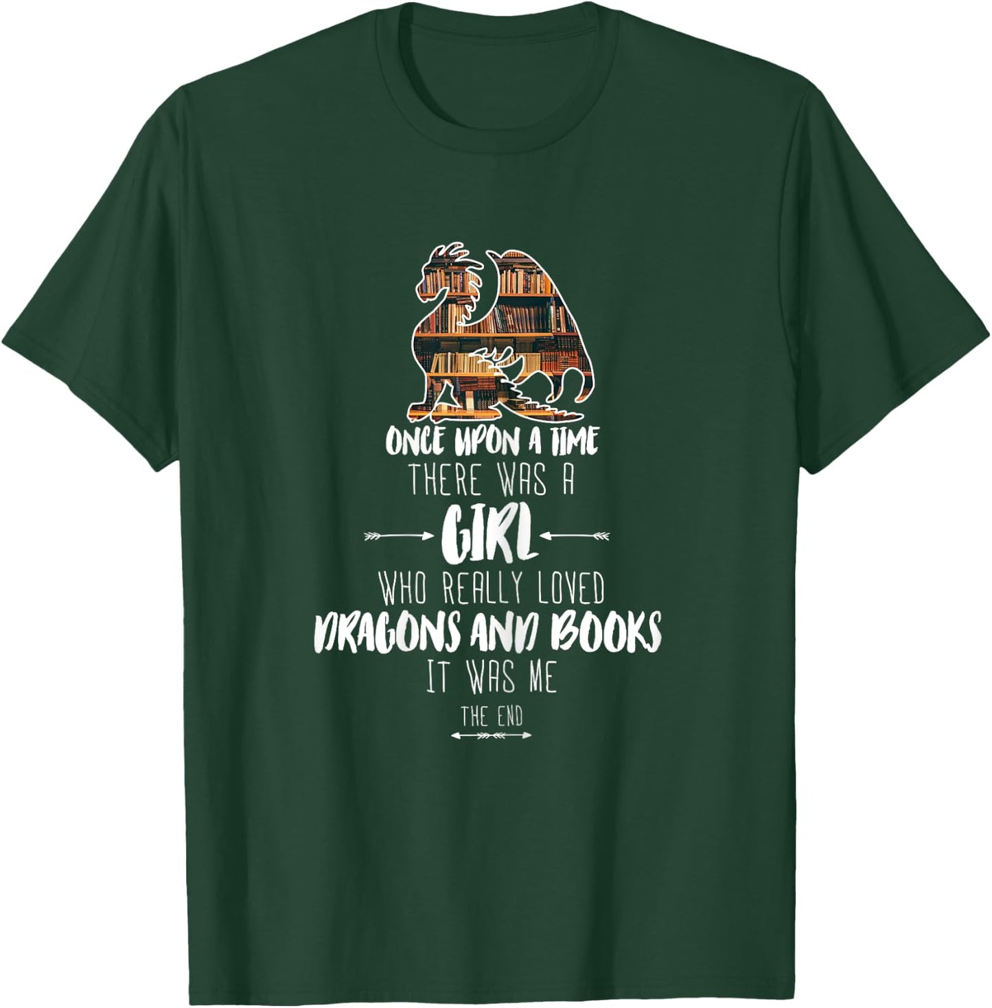 Once upon a time girl who loved dragons and books Dragon T-Shirt - T-Shirt | Forest