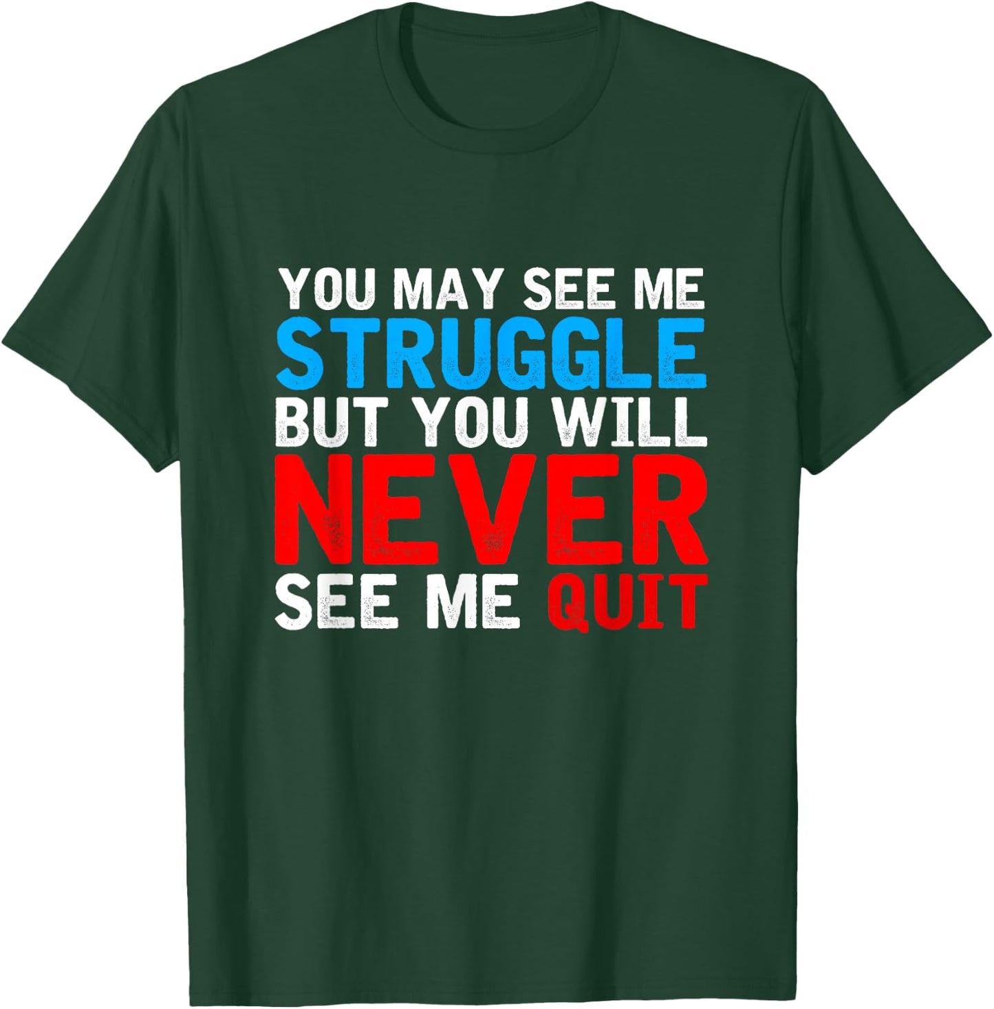 You'll never see me give up Sports Personal Trainer T-Shirt - T-Shirt | Forest