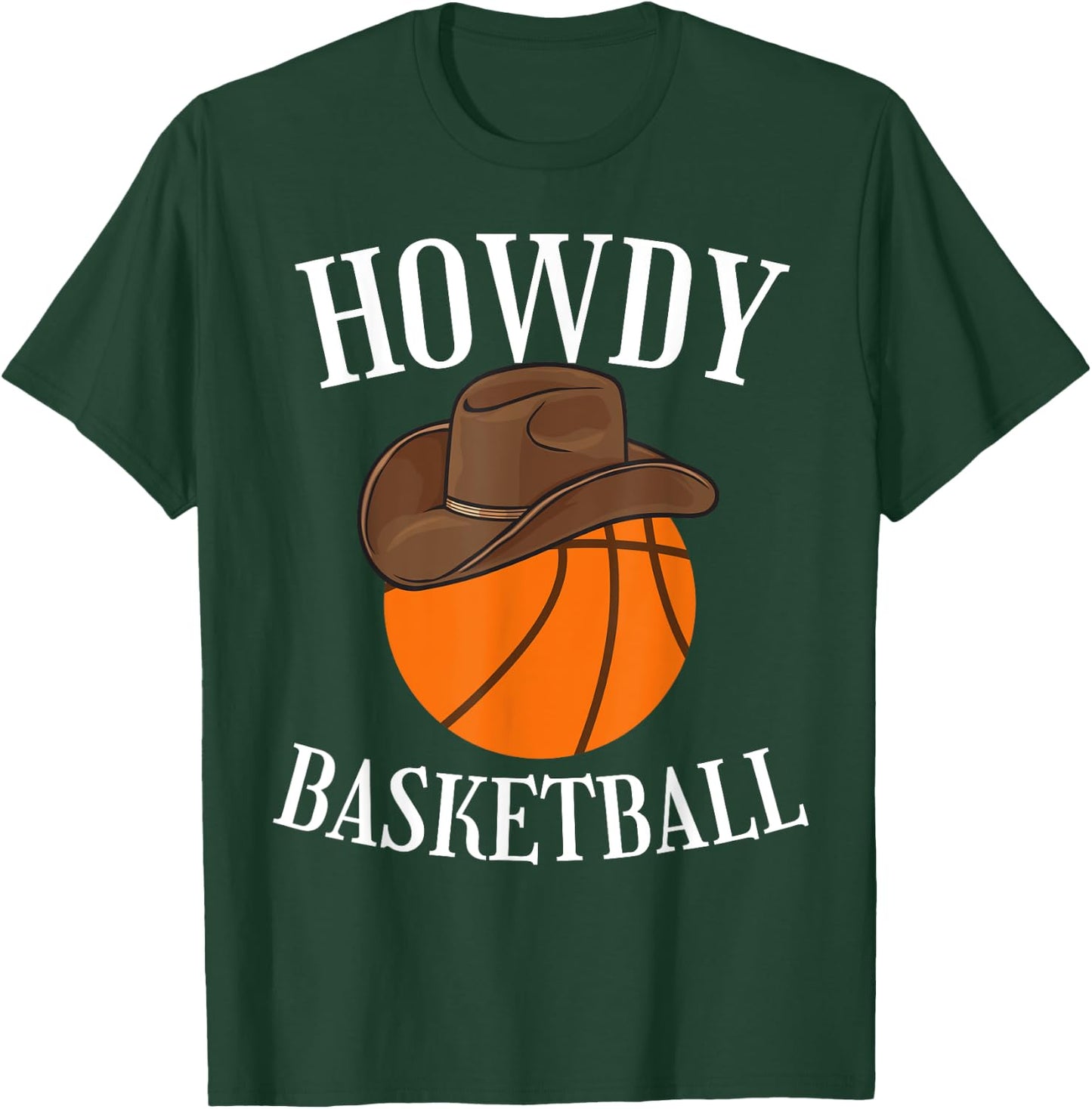 Howdy Basketball Cowboy Cowgirl Western Basketball Lover T-Shirt - T-Shirt | Forest