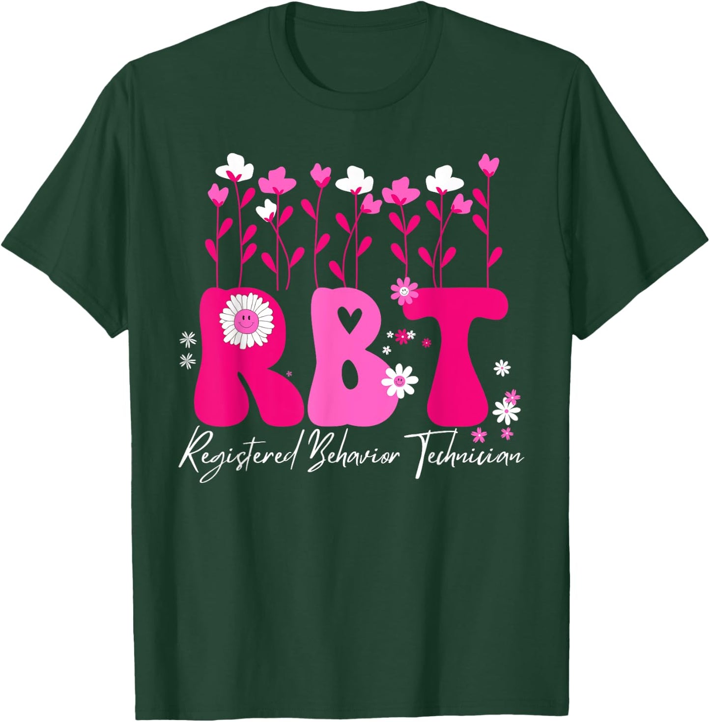 Registered Behavior Technician RBT Behavior Therapist ABA T-Shirt - T-Shirt | Forest