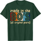 Made In The 80s All Original Part Retro Vintage T-Shirt - T-Shirt | Forest