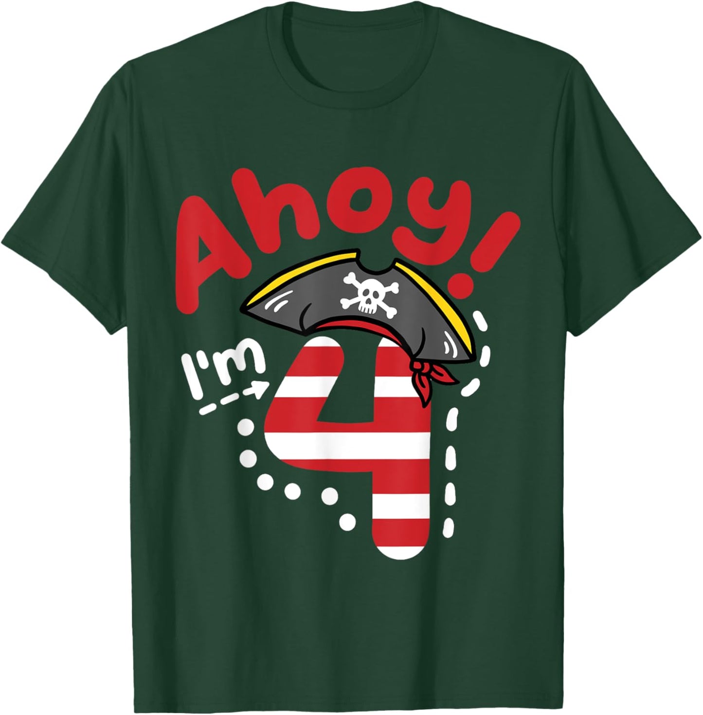 Ahoy I'm 4, Cool Pirate Theme 4th Birthday Party Boys Girls T-Shirt - T-Shirt | Forest