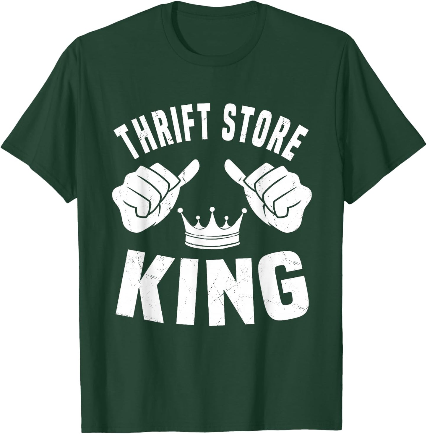 Funny Thrift Store King Thrifter Flea Market Picker Men T-Shirt - T-Shirt | Forest