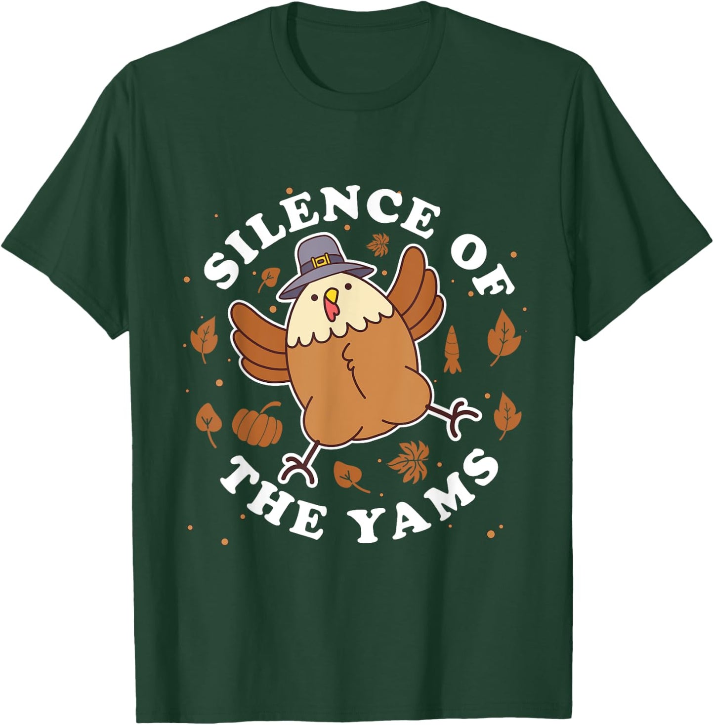 Silence of the yams Funny Thanksgiving Cute Turkey Pun T-Shirt - T-Shirt | Forest