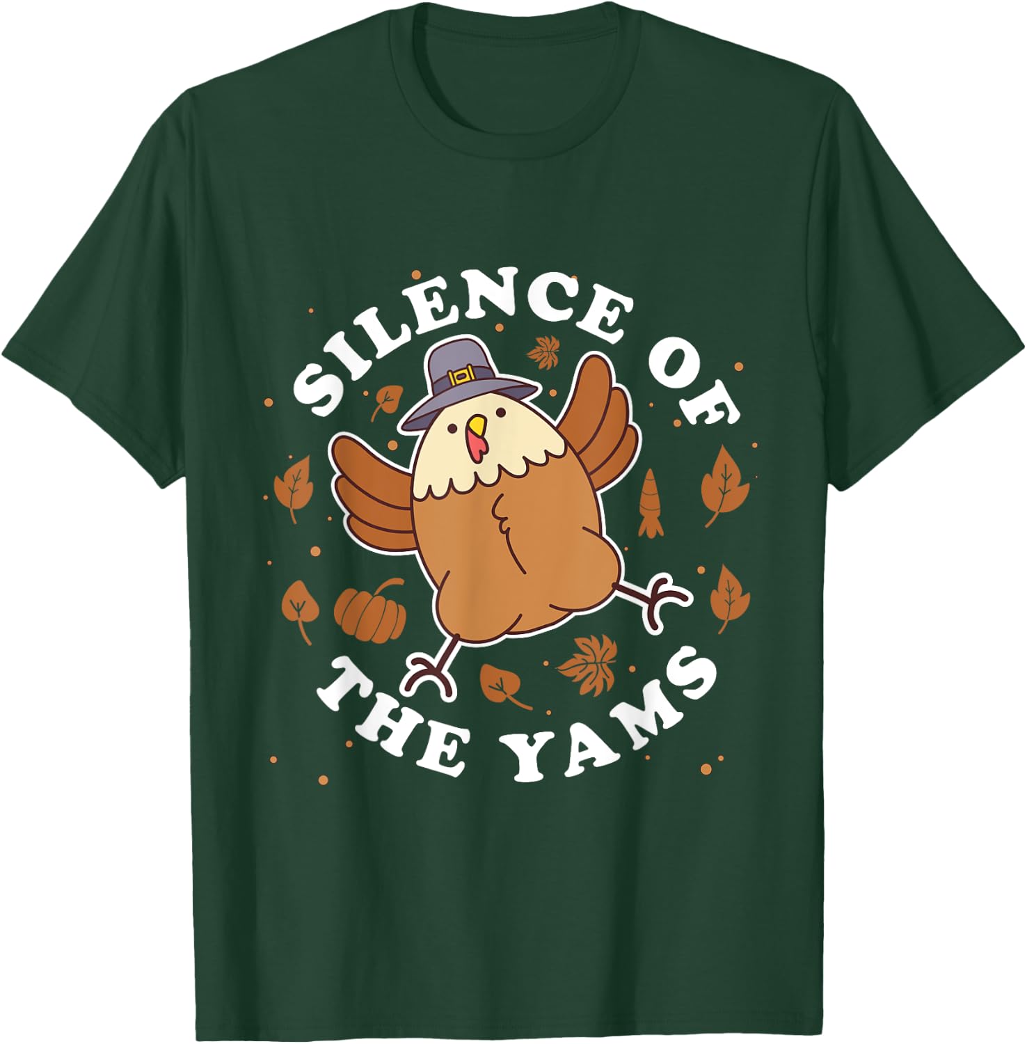 Silence of the yams Funny Thanksgiving Cute Turkey Pun T-Shirt - T-Shirt | Forest