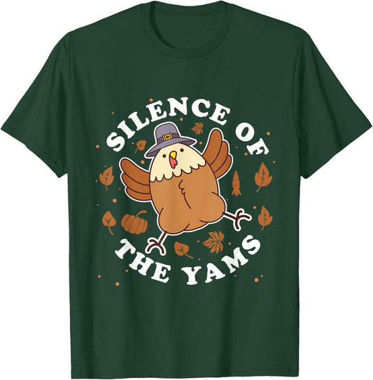 Silence of the yams Funny Thanksgiving Cute Turkey Pun T-Shirt - T-Shirt | Forest