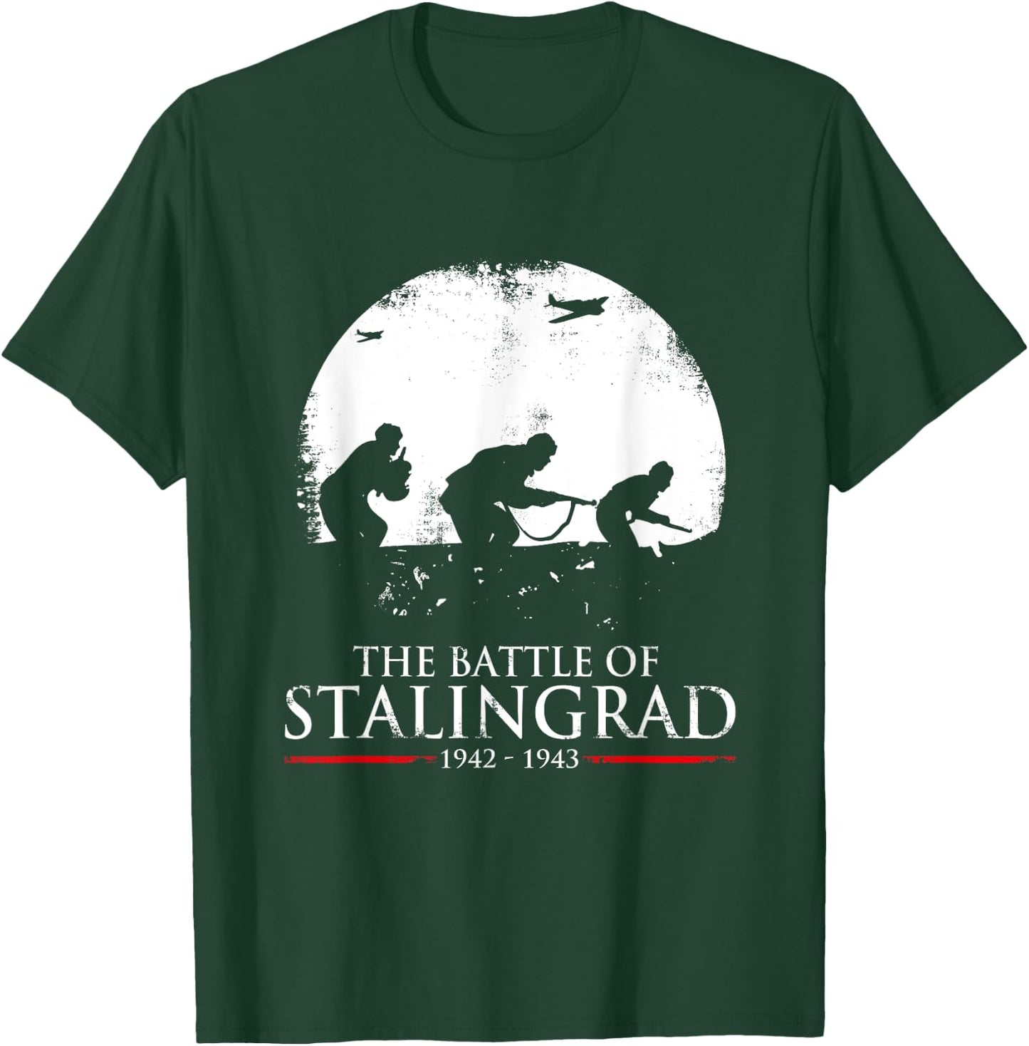 The Battle Of Stalingrad WWII / World War 2 War History T-Shirt - T-Shirt | Forest