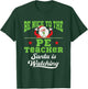 PE Teacher Christmas Santa is Watching Gym Coach PHYS Ed T-Shirt - T-Shirt | Forest