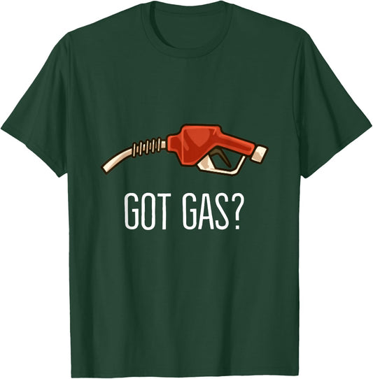Gas Station Attendant Men: Got Gas? - Fuel Station Worker T-Shirt - T-Shirt | Forest