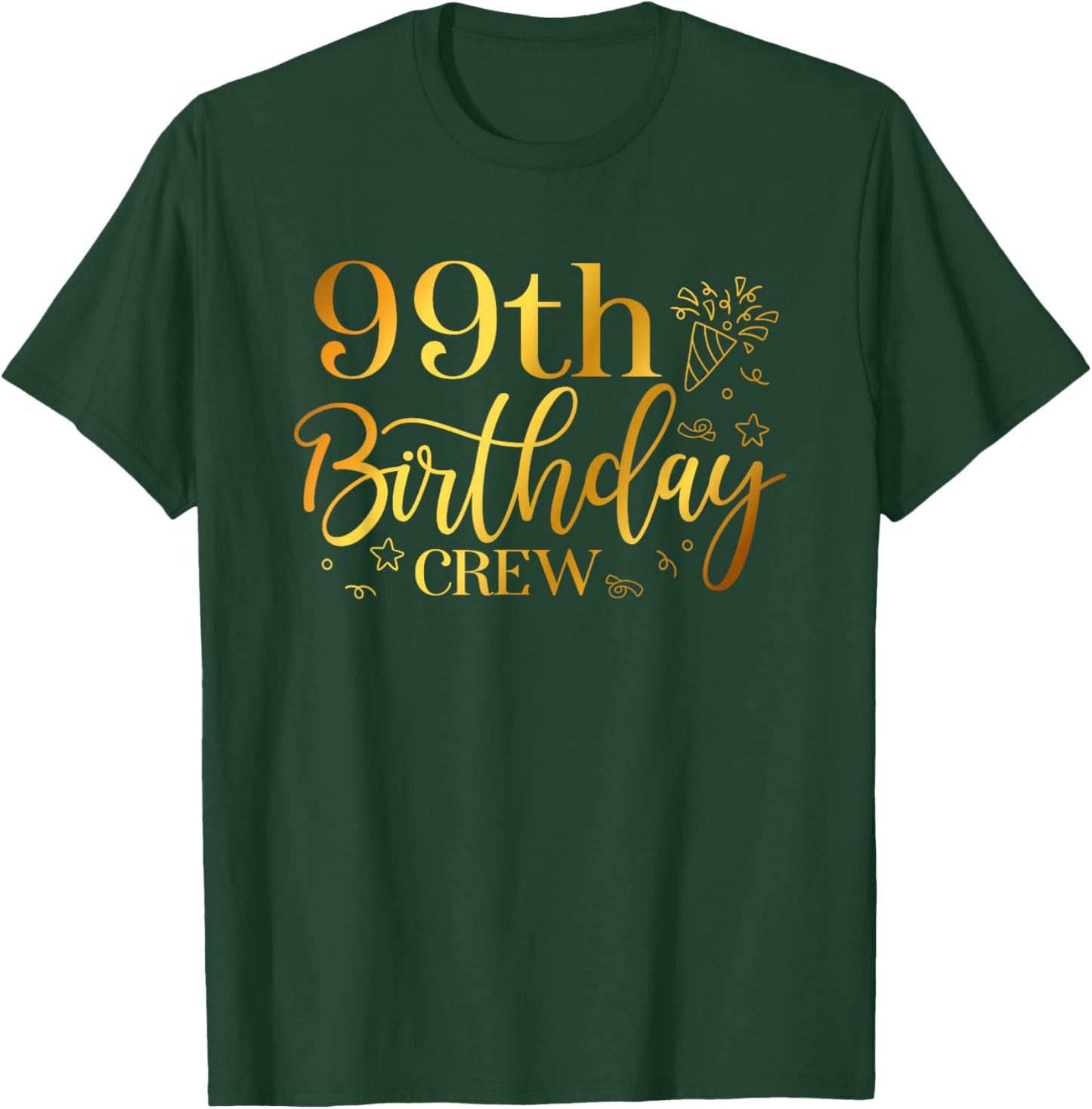 99th Birthday Crew 99 Years Old Bday Matching Group Party T-Shirt - T-Shirt | Forest