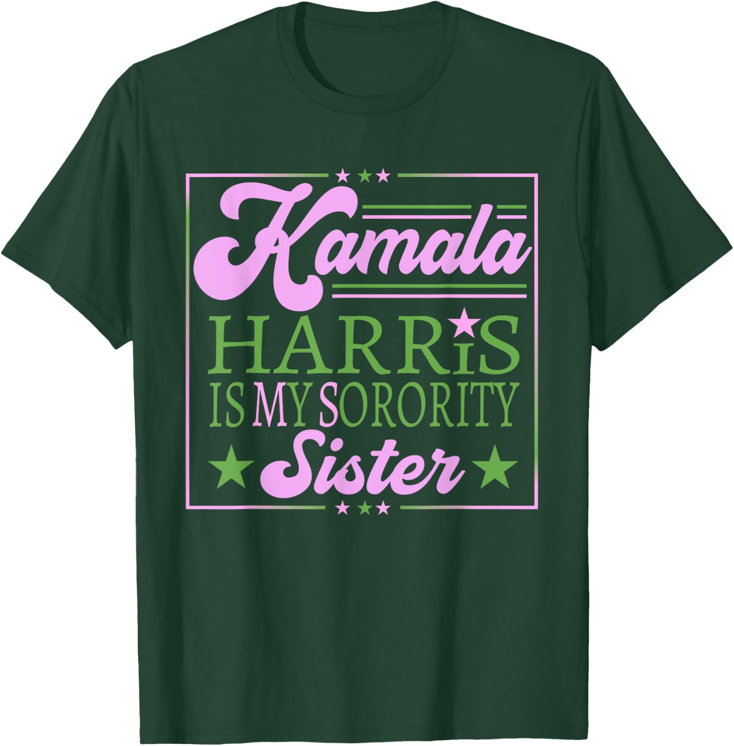 Kamala Harris Is My Sorority Sister Vice President Women T-Shirt - T-Shirt | Forest