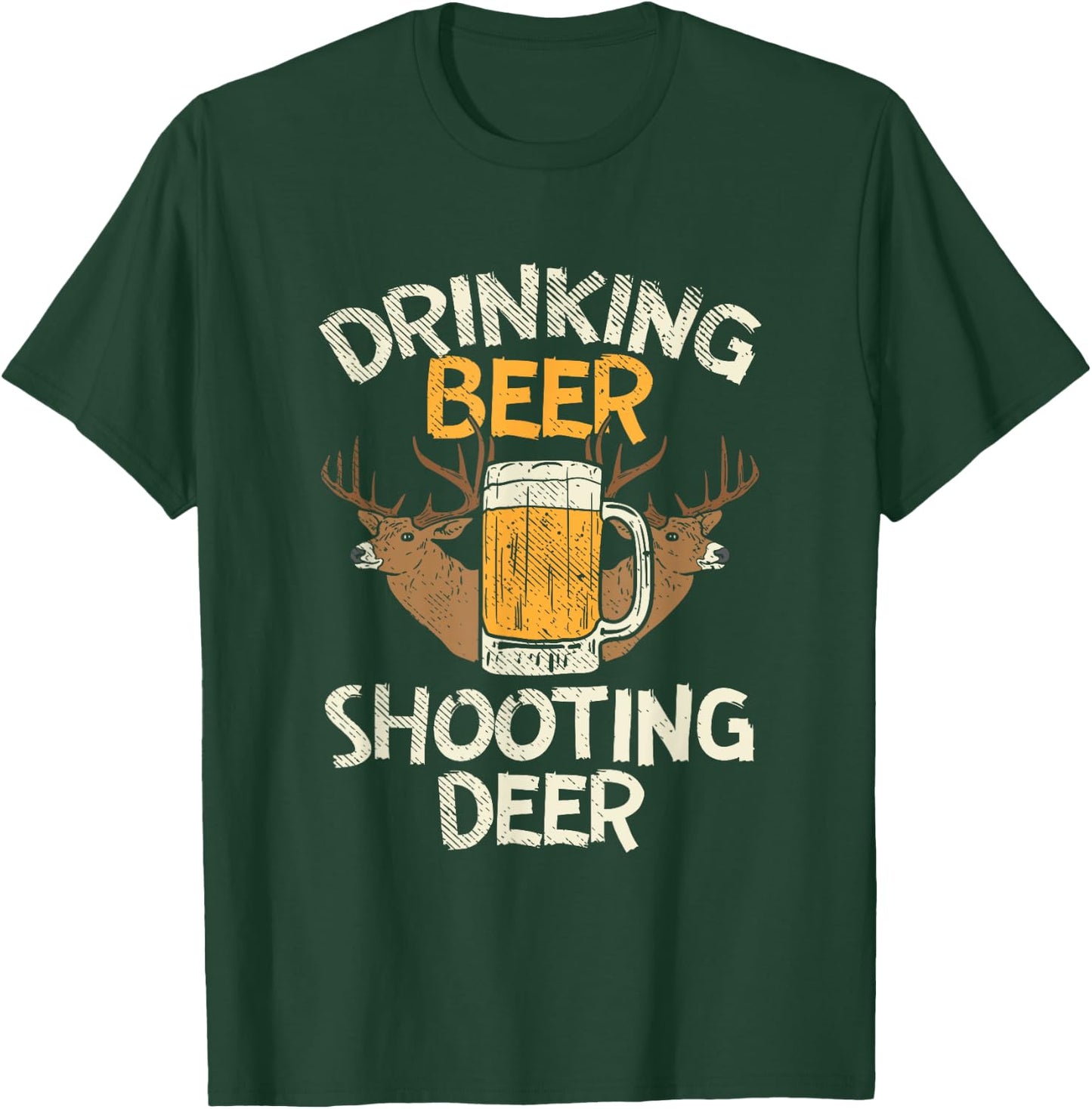 Drinking Beer & Shooting Deer T-Shirt - T-Shirt | Forest