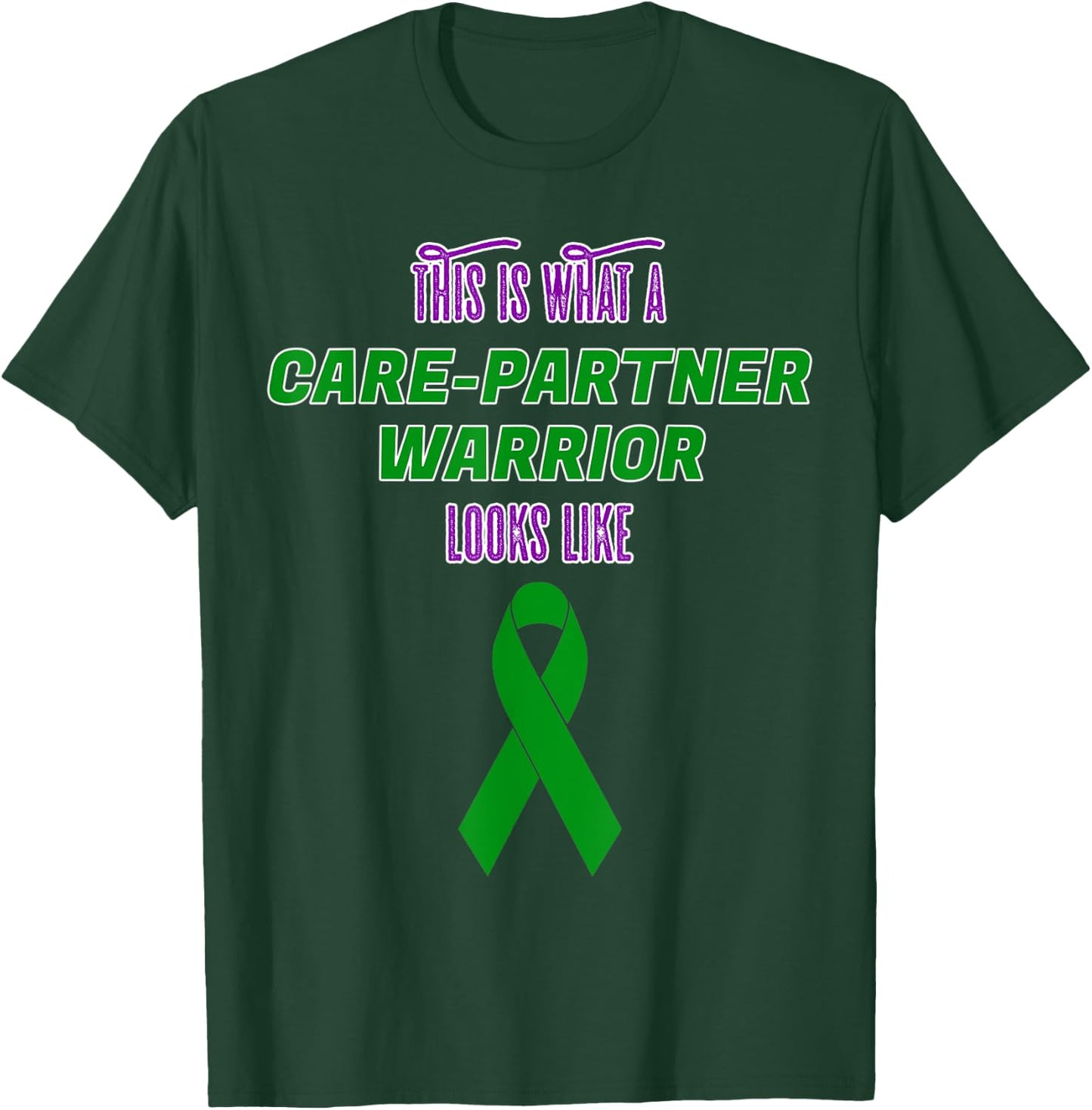 This is What a Care Partner Warrior looks like Kidney T-Shirt - T-Shirt | Forest